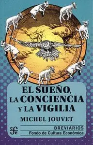El Sueño, la Conciencia y la Vigilia