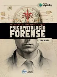 Psicopatología Forense. Libro de Casos