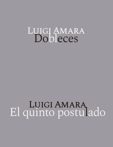 Dobleces ; el Quinto Postulado