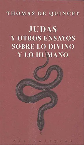 «Judas» y Otros Ensayos Sobre lo Divino y lo Humano
