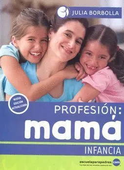 Profesion: Mama Infancia
