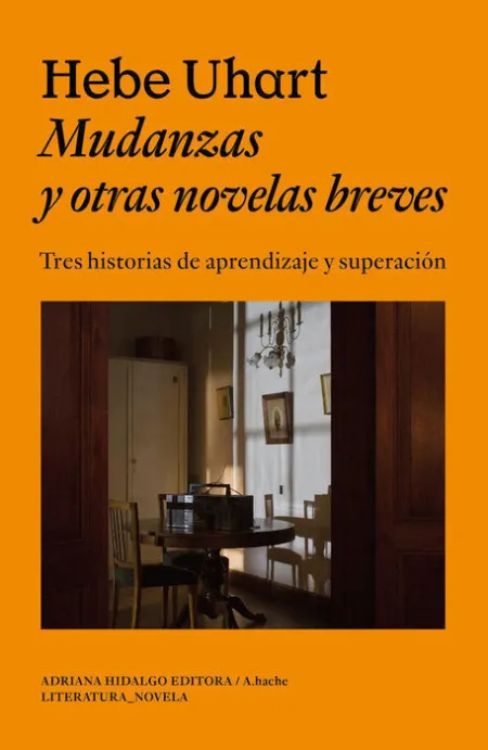 Mudanzas y Otras Novelas Breves
