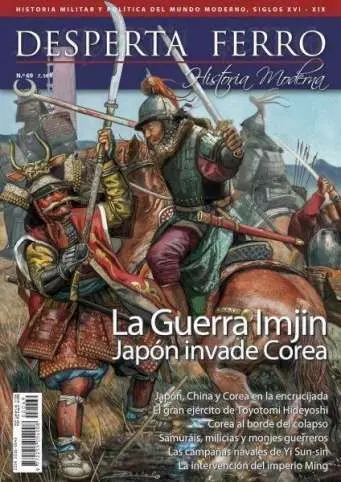 N69 Desperta Ferro Revista la Guerra Imjin Japon Invade Core