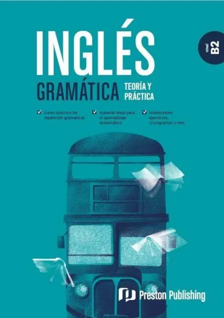 Inglés. Gramática. Teoría y Práctica. B2