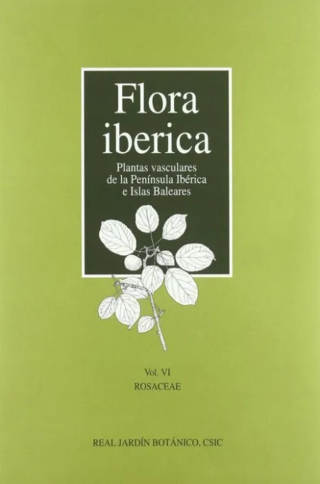 Flora Ibérica. Vol. Vi. Rosaceae