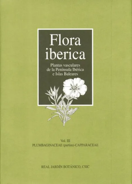Flora Ibérica. Vol. Iii. Plumbaginaceae (Partim)-Capparaceae