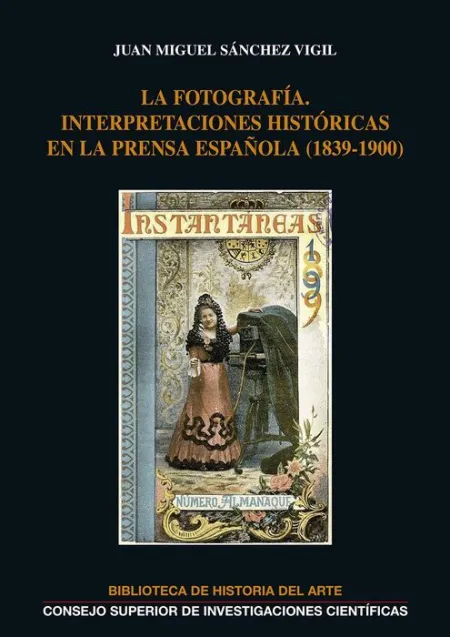 Fotografia Interpretaciones Historicas en la Prensa Español