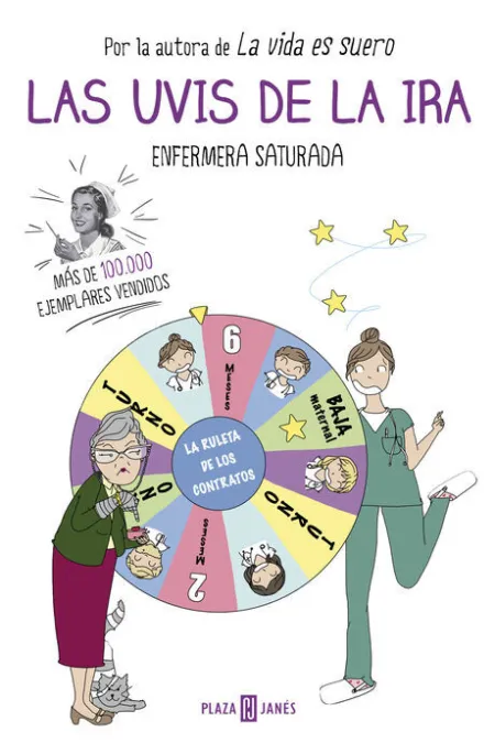Las Uvis de la Ira. Enfermera Saturada
