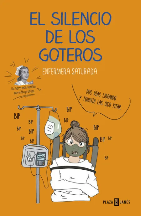 El Silencio de los Goteros. Enfermera Saturada