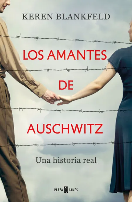 Los Amantes de Auschwitz. Una Historia Real