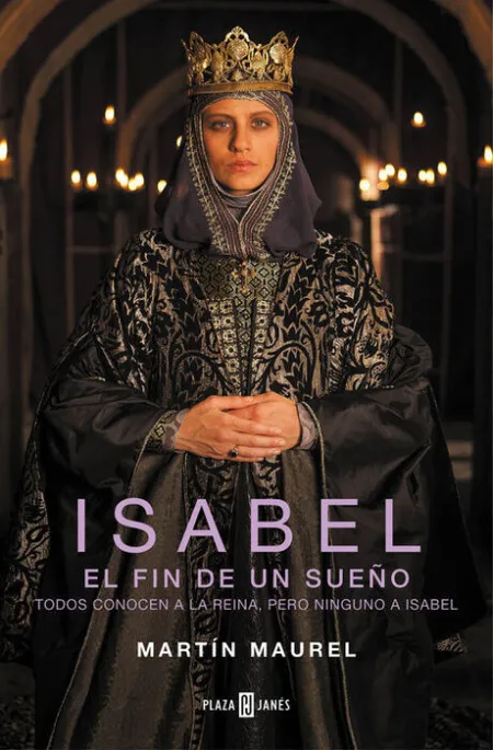 Isabel. El Fin de un Sueño