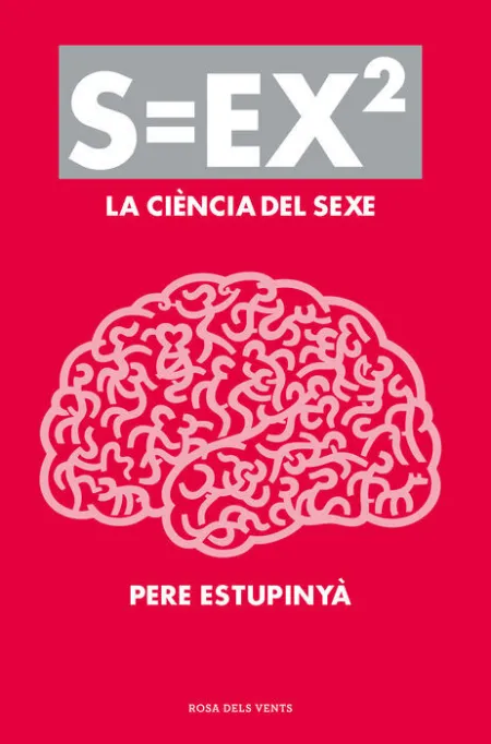 S=Ex2. La Ciencia del Sexe