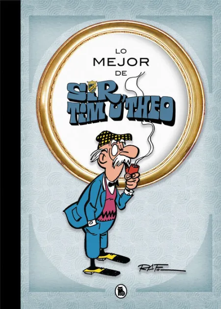 Lo Mejor de Sir Tim O'theo (Lo Mejor de... )