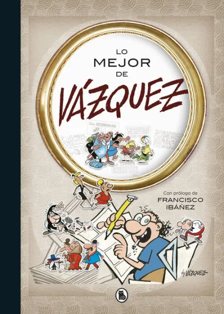 Lo Mejor de Vázquez (Lo Mejor de... )