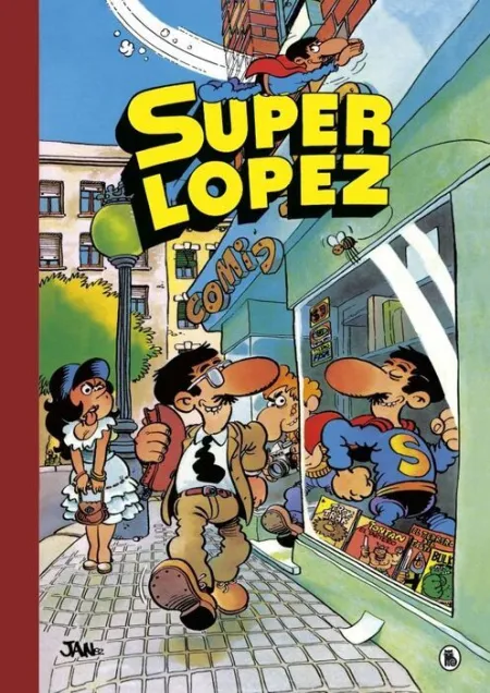 Súper Humor Superlópez 1 - Aventuras de Superlópez el Supergrupo ¡Todos Cont