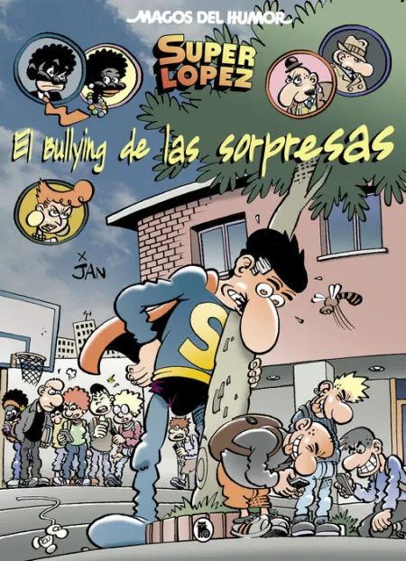 El Bullying de las Sorpresas (Magos del Humor Superlópez 202)