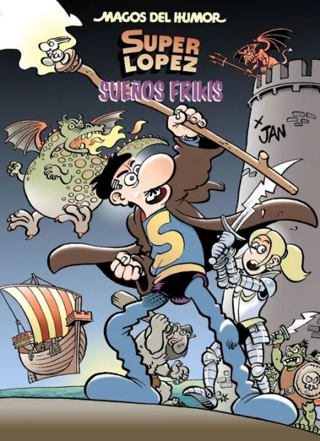 Superlópez. Sueños Frikis (Magos del Humor 213)