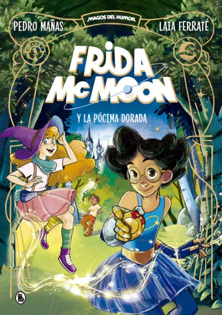 Frida Mc Moon y la Pócima Dorada (Magos del Humor Frida Mc Moon 2)