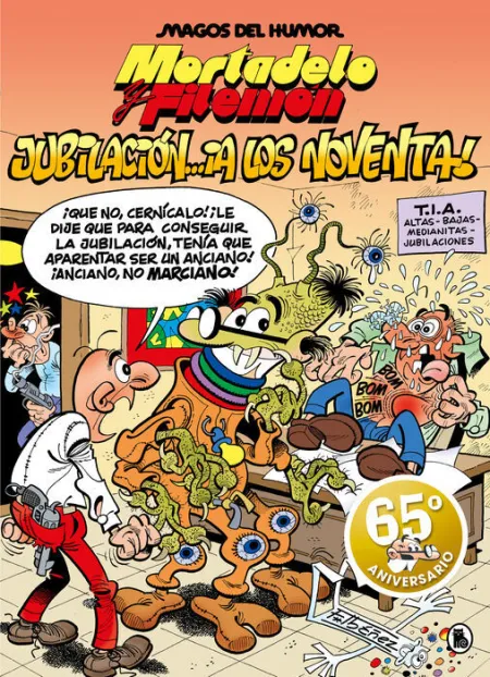 Mortadelo y Filemón. Jubilación... ¡A los Noventa! (Magos del Humor 146)