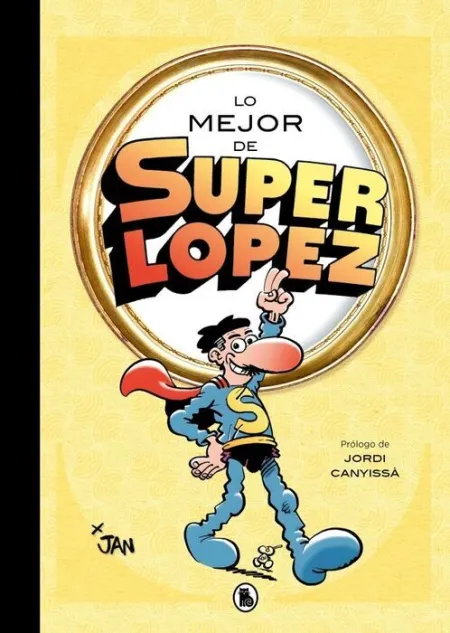 Lo Mejor de Superlópez (Lo Mejor de... )