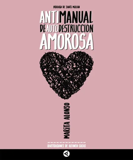 Antimanual de Autodestruccion Amorosa