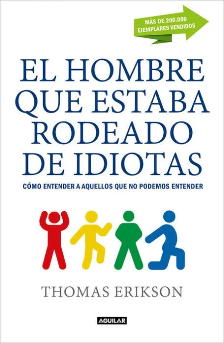 El Hombre que Estaba Rodeado de Idiotas