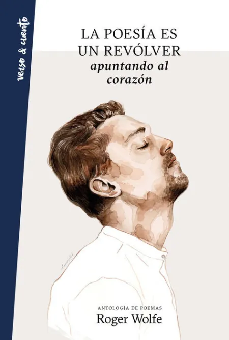 La Poesía Es un Revólver Apuntando Al Corazón