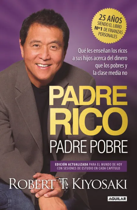 Padre Rico, Padre Pobre (Edición Especial Ampliada, Actualizada y en Tapa Dura)