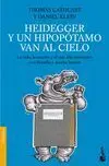 Heidegger y un Hipopotamo Van Al Cielo
