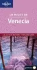 Lo Mejor de Venecia -Lonely Planet