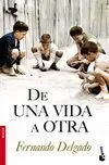De una Vida a Otra