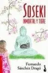Soseki. Inmortal y Tigre