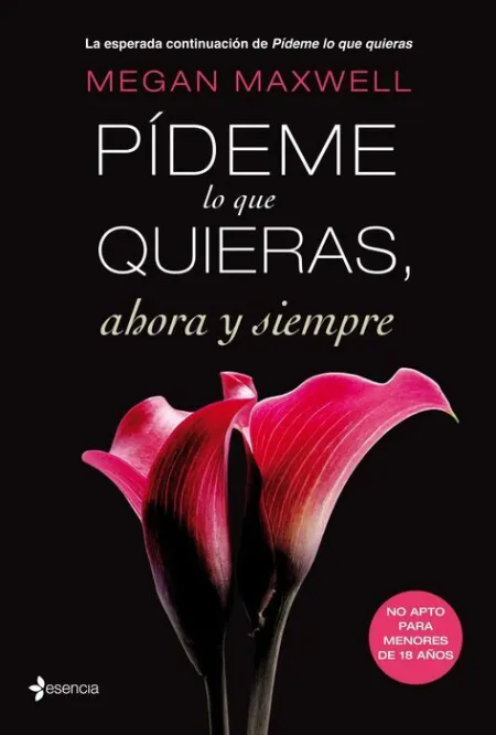 Pideme lo que Quieras, Ahora y Siempre