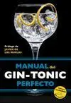 Manual del Gin-Tonic Perfecto