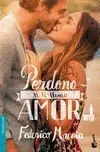 Perdona si te Llamo Amor