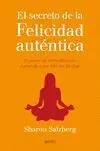 El Secreto de la Felicidad Auténtica