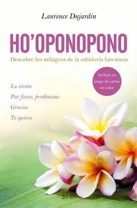 Ho'oponopono. Descubre los Milagros de la Sabiduría Hawaiana