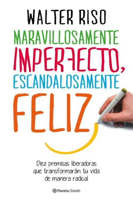 Maravillosamente Imperfecto, Escandalosamente Feliz