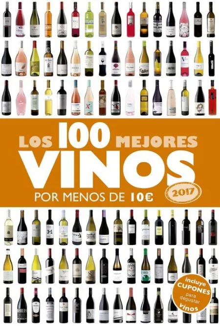 017 los 100 Mejores Vinos por Menos de 10 Euros