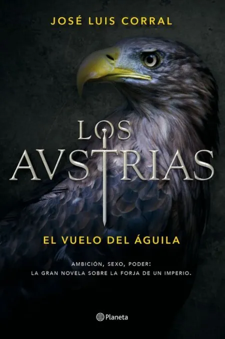 Los Austrias. El Vuelo del Águila
