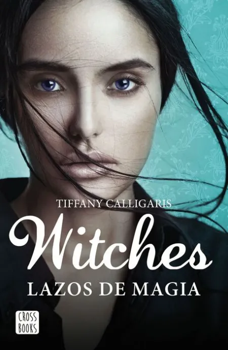 Witches. Lazos de Magia