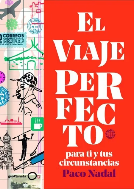 El Viaje Perfecto para Ti y Tus Circunstancias