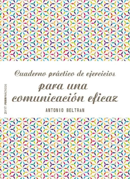Cuaderno Practico de Ejercicios para una Comunicacion Eficaz