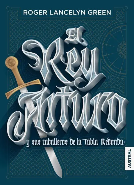 El Rey Arturo y los Caballeros de la Mesa Redonda