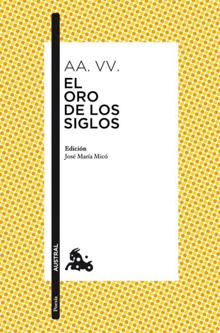El Oro de los Siglos. Antología