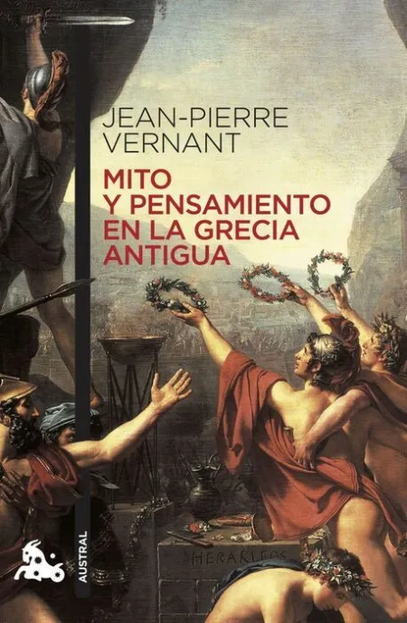 Mito y Pensamiento en la Grecia Antigua