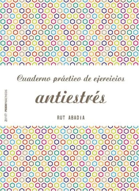Cuaderno Práctico de Ejercicios Antiestrés