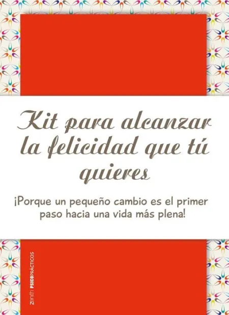 Kit para Alcanzar la Felicidad que tú Quieres