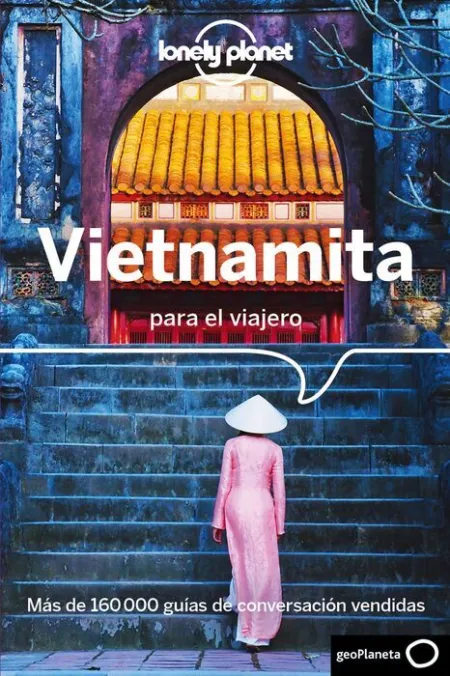 018 Vietnamita para el Viajero -Lonely Planet