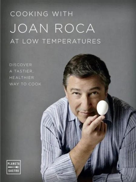 Cooking With Joan Roca At Low Temperatures